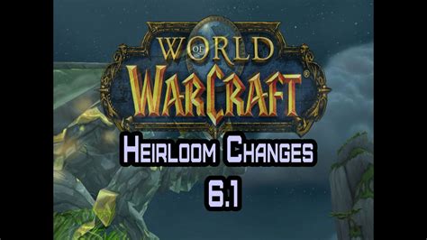 world of warcraft heirlooms|Changes to Heirlooms in 6.1 .